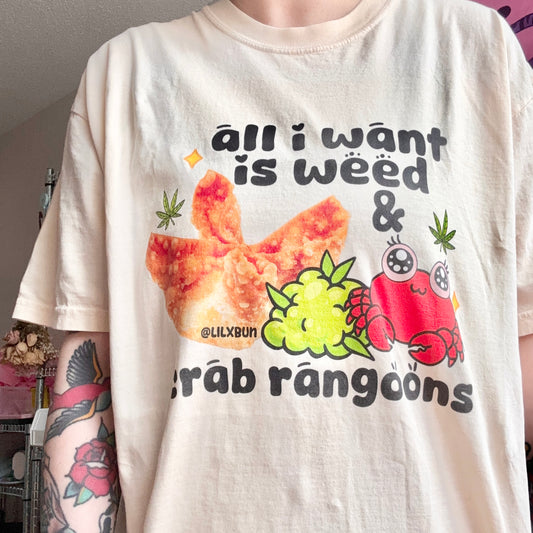 All I Want Is Weed & Crab Rangoon Unisex T-Shirt