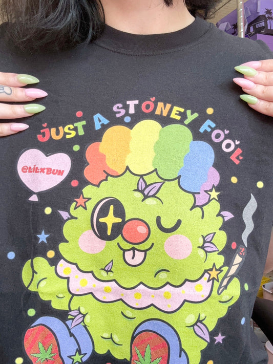 Just a Stoney Fool T-shirt