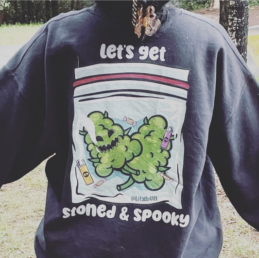 Let's Get Stoned & Spooky Sweatshirt