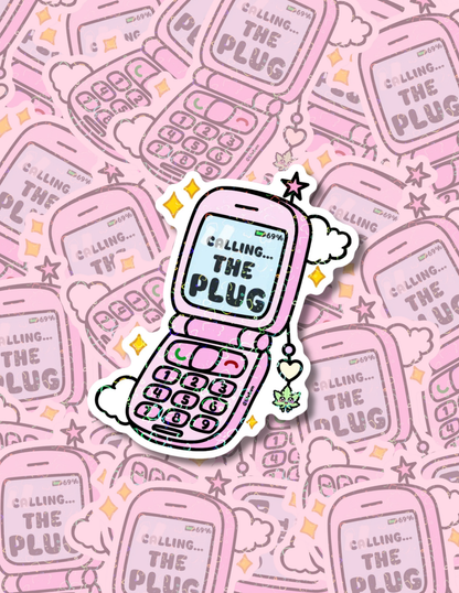 Plug Callin Exclusive Sticker