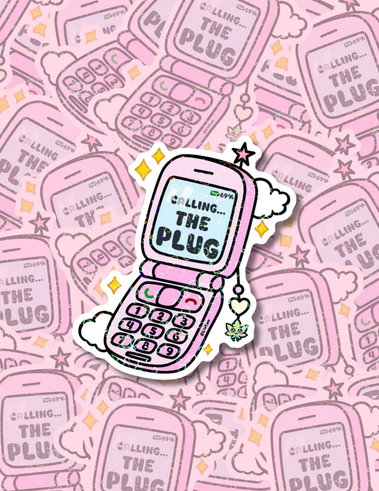 Plug Callin Exclusive Sticker