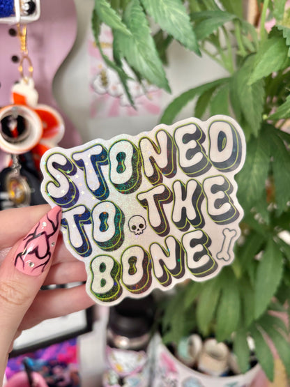Stoned to the Bone Holographic Sticker