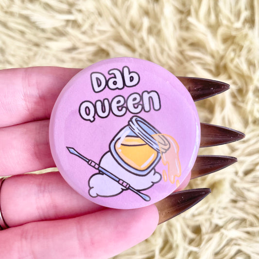 Dab Queen Button 1.75"