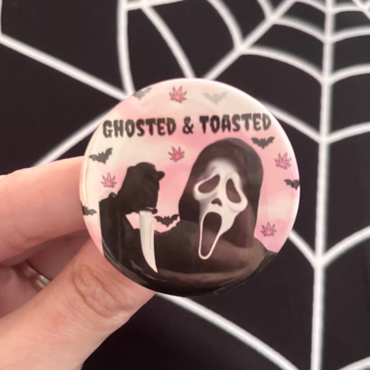 Ghosted & Toasted 1.75" button