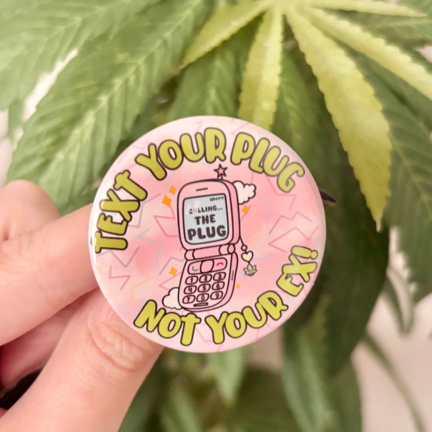 Don't Text Your Ex! Button