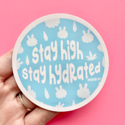 Stay High Stay Hydrated Sticker